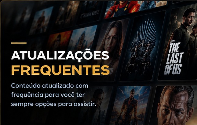 Atualizações frequentes de filmes e séries